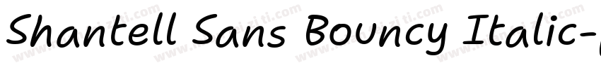 Shantell Sans Bouncy Italic字体转换